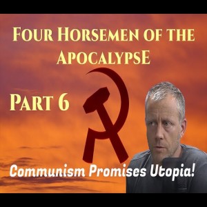 Four Horsemen of the Apocalypse - Part 6 of 12