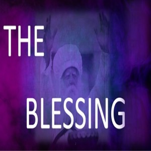 The Blessing (Part 4)