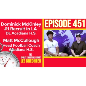 Episode 451 #1 Recruit Dominick McKinley and Coach Matt McCullough