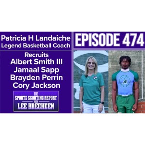 Episode 474 Legend Coach Patricia H Landaiche Ponchatoula Basketball