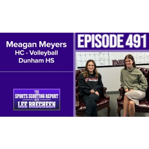 Episode 491 Meagan Meyers HC Volleyball Dunham HS