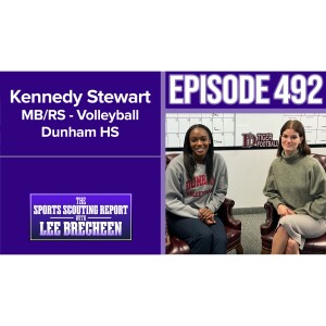 Episode 492 Kennedy Stewart MB/RS Volleyball Dunham HS