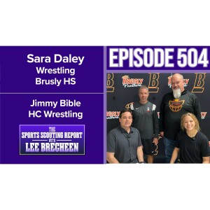 Episode 504 Sara Daley Wrestling Brusly HS