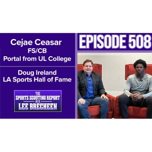 Episode 508 Cejae Ceasar FS/CB Portal Doug Ireland LA Sports Hall of Fame