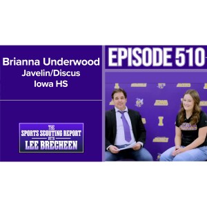 Episode 510 Brianna Underwood Track Iowa HS