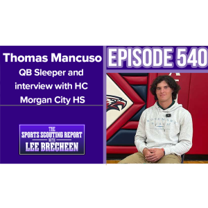 Episode 540 QB Thomas Mancuso sleeper and interview with Head Coach