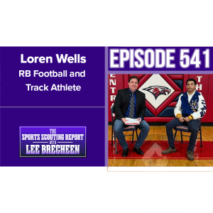 Episode 541 RB Loren Wells Football and Track Athlete
