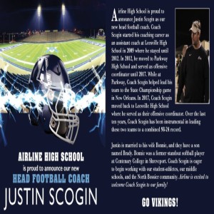 Episode 303: New Airline High School Head Football Coach Justin Scogin