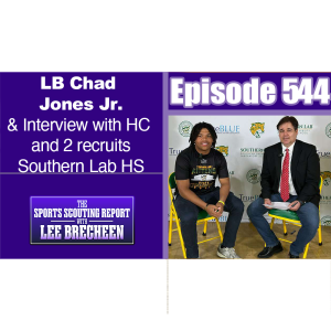 Episode 544 LB Chad Jones Jr. & Interview with Head coach and 2 Recruits