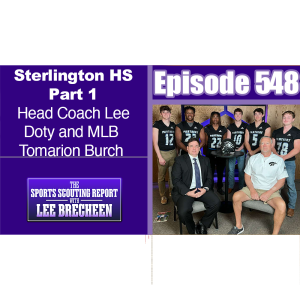 Episode 548 Sterlington HS part 1 Head Coach Lee Doty and MLB Tomarion Burch