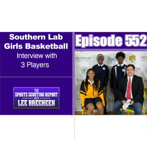 Episode 552 Southern Lab Girls Basketball Interview with 3 players