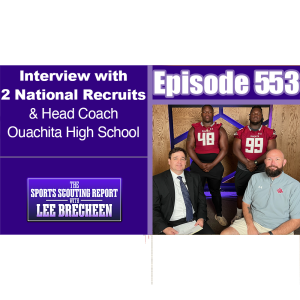 Episode 553 Interview with 2 National Recruits & Head Coach Ouachita High School