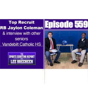 Episode 559  Top Recruit RB Jaylon Coleman & other seniors Vandebilt Catholic