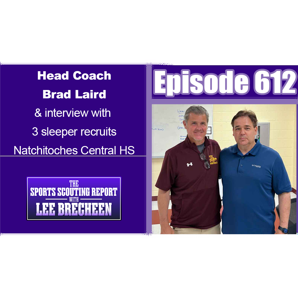 The Sports Scouting Report With Lee Brecheen