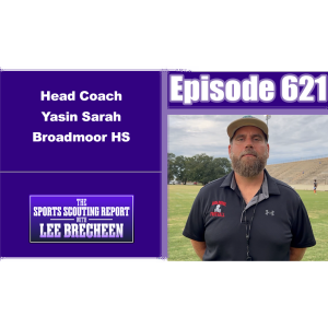 Episode 621 Head Coach Yasin Sarah Broadmoor HS