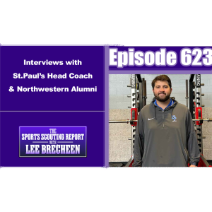 Episode 623 Interviews with St. Paul's Head Coach & Northwestern Alumni