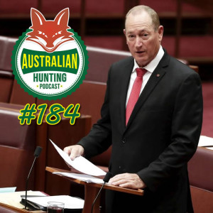 AHP #184 - Guns in Australia With Independent Senator Fraser Anning