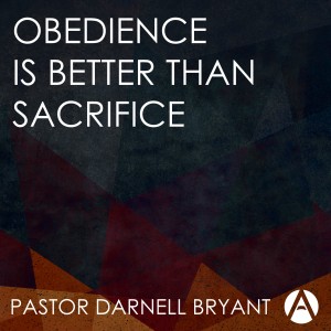 Obedience is Better Than Sacrifice