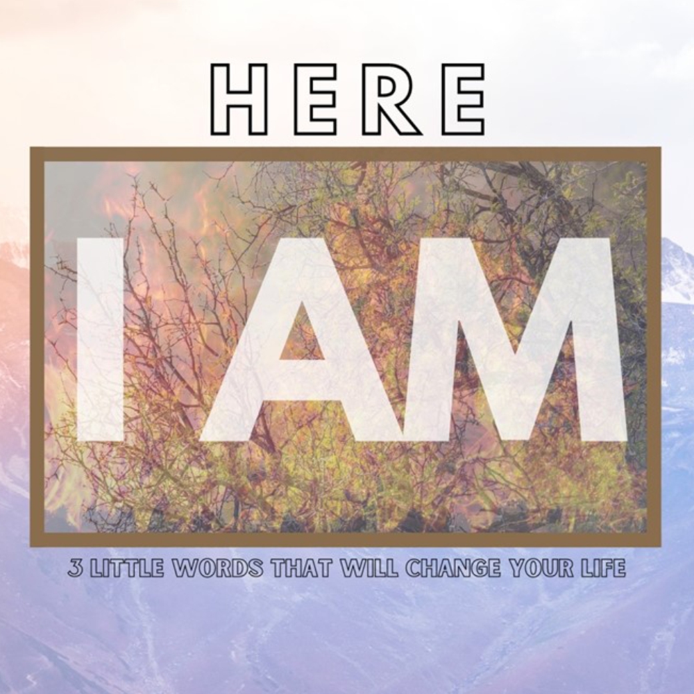 Here I Am