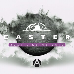 Just Like He Said || Easter 2025