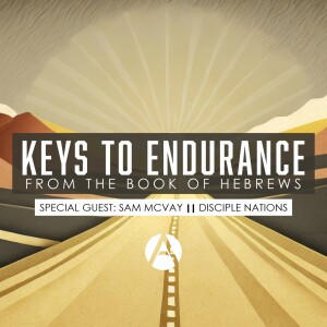 Keys to Endurance || Sam McVay