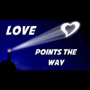 Love Points the Way