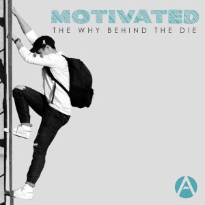Motivated: The Why Behind the Die