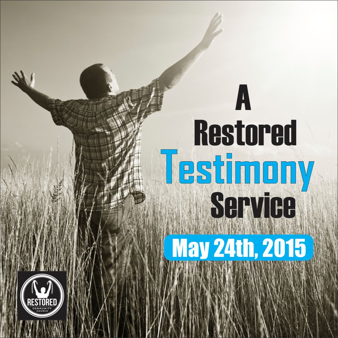 Restored Testimony Service - May 24, 2015