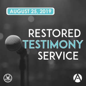 Testimonies - Final Restored Service