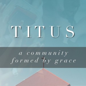 Titus Part 1