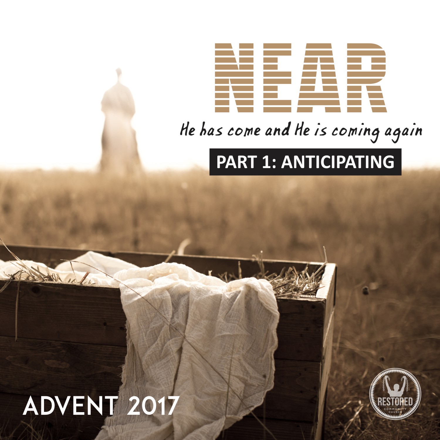 Advent 2017; NEAR, Part 1: Anticipation
