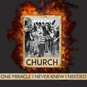 11th Anniversary Service - Church: One Miracle I Never Knew I Needed 