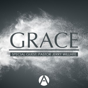 Grace (Special Guest - Pastor Jerry Willhite)