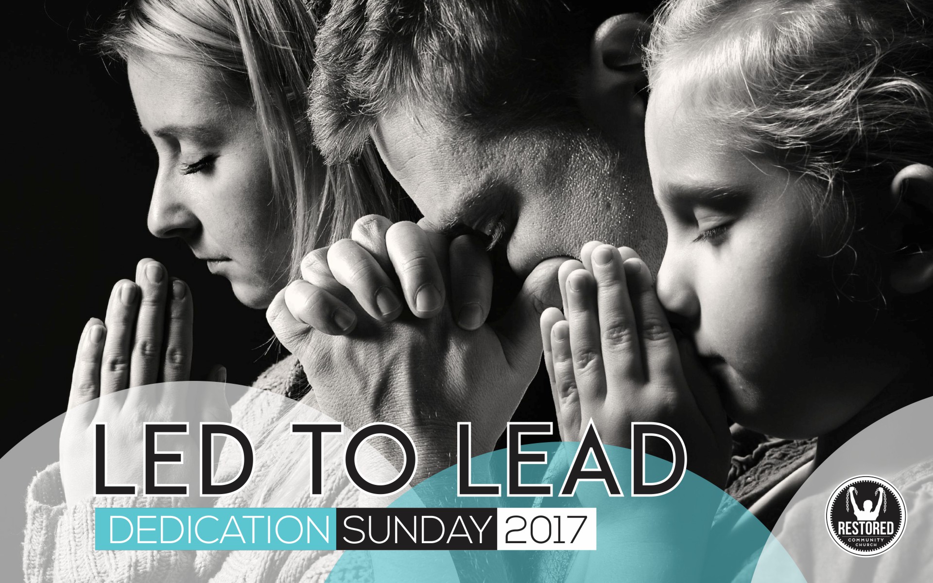 Led to Lead; Dedication Sunday 2017