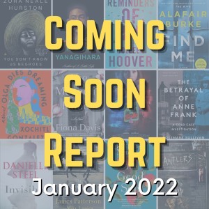 Coming Soon Report - January 2022