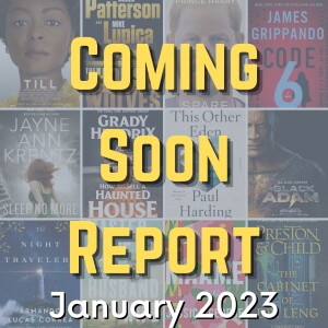 Coming Soon Report - January 2023