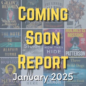 Coming Soon Report - January 2025