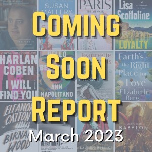 Coming Soon Report - March 2023