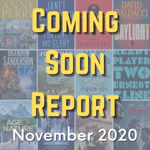 Coming Soon Report - November 2020