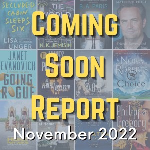 Coming Soon Report - November 2022