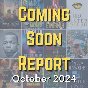 Coming Soon Report - October 2024