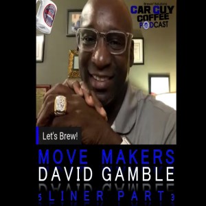 Move Makers - Vol. 2 - #5LIner pt 3 - Dave Gamble - Superbowl Champion - Founder DG Coaching