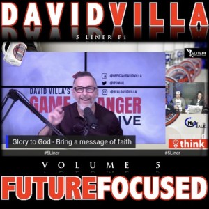 Future Focused Vol. 5 (feat. David Villa Host Auto Dealer Live) #5Liner P1