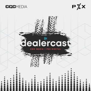 CGC Media & PSX Digital Introduce the rebrew of DealerCast 2.0 - Episode 3 Floor Coach