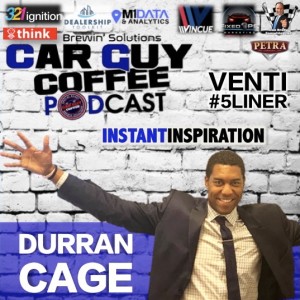 INSTANT INSPIRATION with Durran Cage CEO of CAGE AUTOMOTIVE #5Liner
