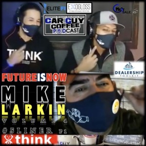 The Future Is Now Vol.4 Special Guest MIKE LARKIN of LPJM Solutions 5Liner P1