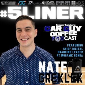 Car Guy Coffee Podcast #5Liner Edition feat. Nathanael Greklek