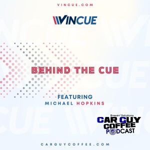 Car Guy Coffee & Vincue presents “Behind the Cue” feat. Michael Hopkins