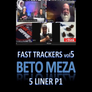 Fast Trackers - Vol. 5 - #5Liner pt. 1 - Beto Meza - GM - El Paso Auto Center
