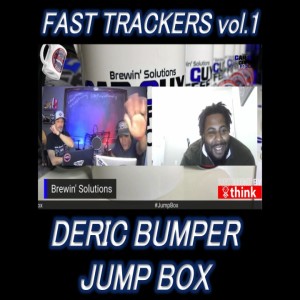 Fast Trackers - Vol. 1 - #JumpBox - Deric Bumper Sr - Upbus Podcast Host